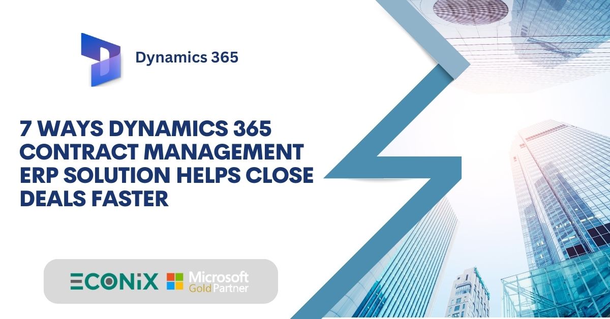 7 Ways Dynamics 365 Contract Management ERP Solution
